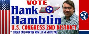 Hank Hamblin ad for U.S. Congress TN 2nd District