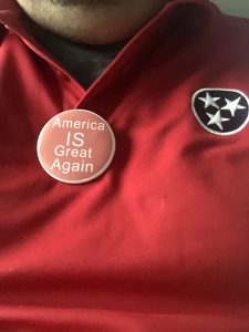 Commissioner Biggs had 100 of these America is Great Again buttons that he was giving away and they were a big hit, they went quick